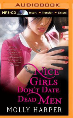 Nice Girls Don't Date Dead Men 1491576375 Book Cover