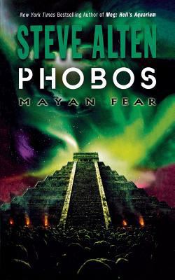 Phobos: Mayan Fear 0765387735 Book Cover
