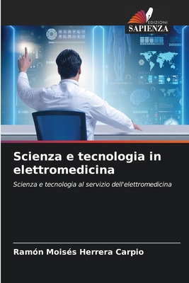 Scienza e tecnologia in elettromedicina [Italian] 620706805X Book Cover