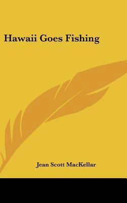 Hawaii Goes Fishing 1104835339 Book Cover