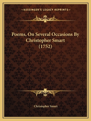 Poems, On Several Occasions By Christopher Smar... 1165784211 Book Cover