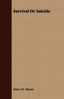 Survival or Suicide 1406772860 Book Cover