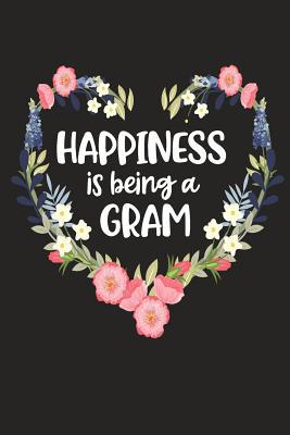 Happiness Is Being a GRAM: Cute Mother's Day Gi... 1098549147 Book Cover