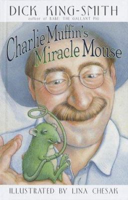 Charlie Muffin's Miracle Mouse 0517800349 Book Cover