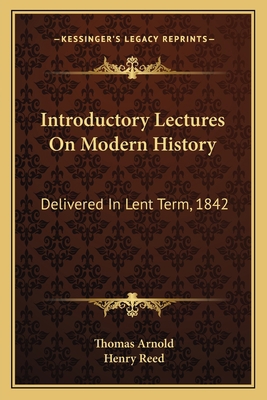 Introductory Lectures On Modern History: Delive... 1164681737 Book Cover