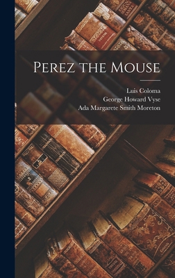 Perez the Mouse 1016839480 Book Cover