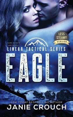 Eagle: Less Steamy Version 0998881554 Book Cover