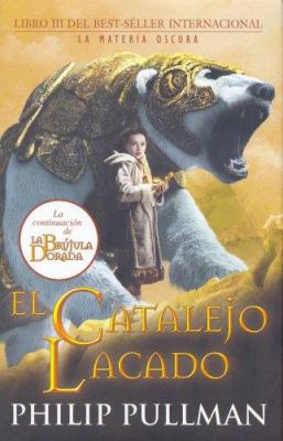 El Catalejo Lacado/ The Amber Spyglass [Spanish] 8466636250 Book Cover