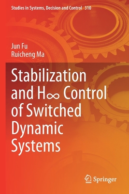 Stabilization and H∞ Control of Switched ... 3030541991 Book Cover