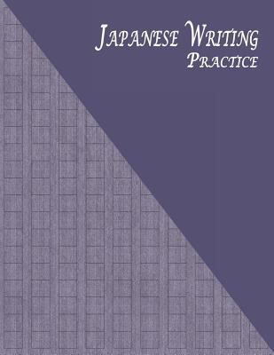 Japanese Writing Practice: A Book for Kanji, Ka... 1796712639 Book Cover