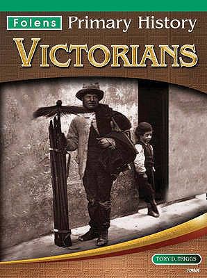 Victorians (Folens Primary History) 1843039869 Book Cover