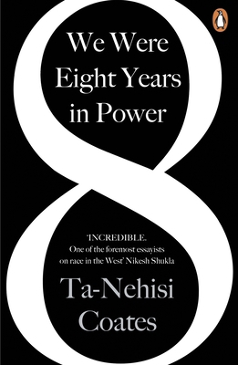 We Were Eight Years in Power: 'One of the forem... 0241982499 Book Cover