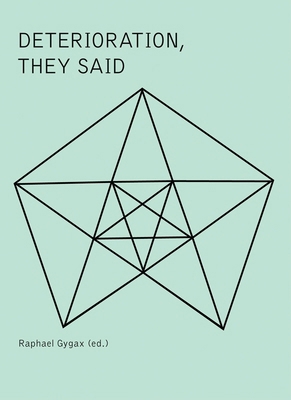 Deterioration, They Said 3037640766 Book Cover