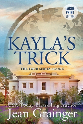 Kayla's Trick: The Tour Series Book 6 [Large Print] B08FP7LKX3 Book Cover