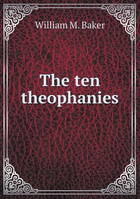 The ten theophanies 5518645651 Book Cover