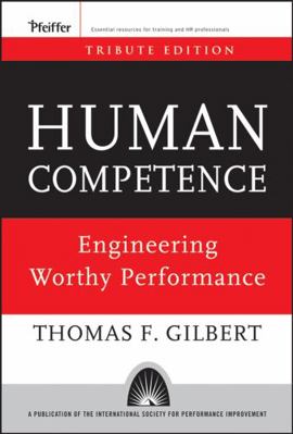 Human Competence: Engineering Worthy Performance 0787996157 Book Cover