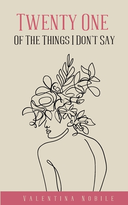 Twenty One Of The Things I Don't Say 9357745033 Book Cover
