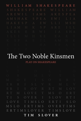The Two Noble Kinsmen 0866986987 Book Cover