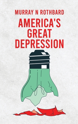 America's Great Depression Hardcover 1639235299 Book Cover