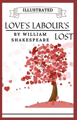 Paperback Love's Labour's Lost Illustrated Book