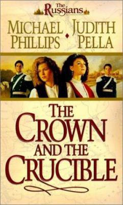 The Crown and the Crucible 0764224646 Book Cover