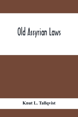 Old Assyrian Laws 9354411908 Book Cover