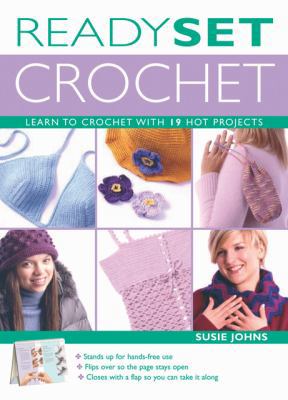 Ready, Set, Crochet: Learn to Crochet with 19 H... 1589231864 Book Cover