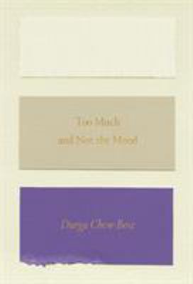 Too Much and Not the Mood 0374535957 Book Cover