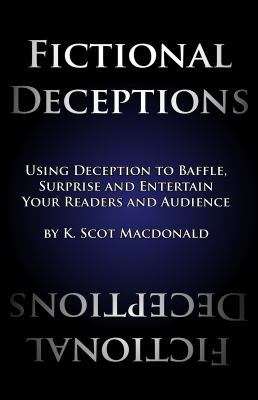 Fictional Deceptions: Using Deception to Baffle... 0991665376 Book Cover