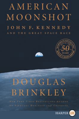 American Moonshot: John F. Kennedy and the Grea... [Large Print] 0062859919 Book Cover