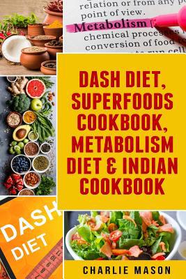 Dash Diet, Superfoods Cookbook, Metabolism Diet... 108028205X Book Cover