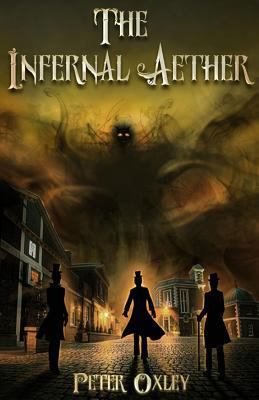 The Infernal Aether: Book 1 in the Infernal Aet... 1912946025 Book Cover