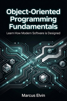 Object-Oriented Programming Fundamentals: Learn... B0GJRQB8TC Book Cover