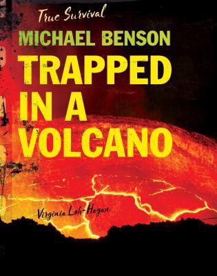 Michael Benson: Trapped in a Volcano 1534143297 Book Cover