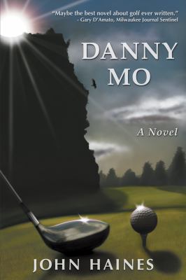 Danny Mo a Novel 0983324972 Book Cover