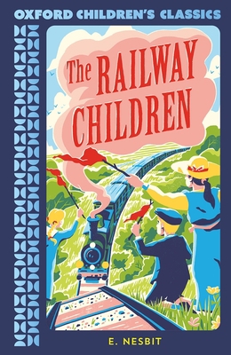 The Railway Children 0192789341 Book Cover