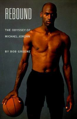 Rebound: 9the Odyssey of Michael Jordan 0670866784 Book Cover