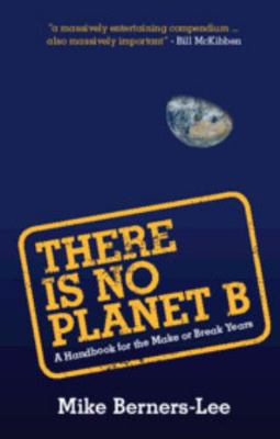 There Is No Planet B 1108439586 Book Cover
