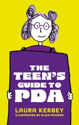 The Teen's Guide to PDA 1805011839 Book Cover