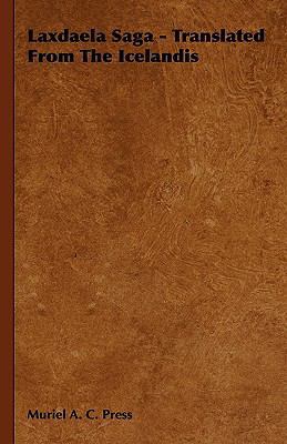 Laxdaela Saga - Translated from the Icelandis 1444657011 Book Cover