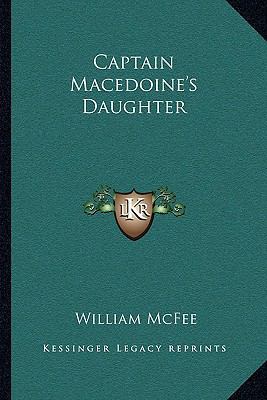 Captain Macedoine's Daughter 1163105856 Book Cover