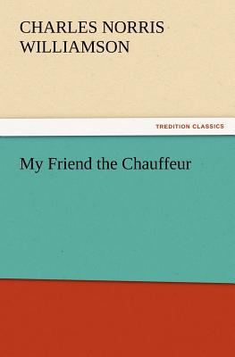 My Friend the Chauffeur 3847227564 Book Cover