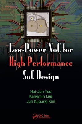 Low-Power Noc for High-Performance Soc Design 1420051725 Book Cover