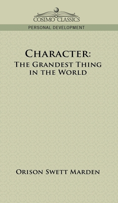 Character: The Grandest Thing in the World 1945934549 Book Cover