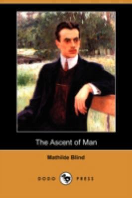 The Ascent of Man (Dodo Press) 1406545376 Book Cover