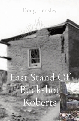 Last Stand Of Buckshot Roberts B0CMWBF1JC Book Cover