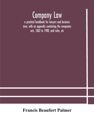 Company Law: A Practical Handbook For Lawyers A... 935418281X Book Cover