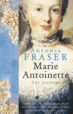 Marie Antoinette: The Journey 075381305X Book Cover