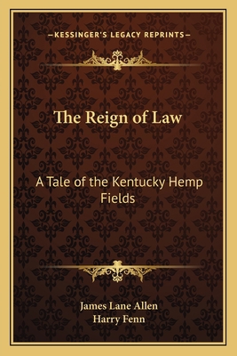 The Reign of Law: A Tale of the Kentucky Hemp F... 1162766395 Book Cover