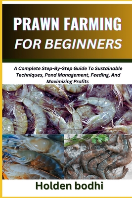 Prawn Farming for Beginners: A Complete Step-By...            Book Cover